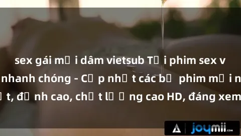 sex gái mại dâm vietsub Tải phim sex về máy miễn phí và nhanh chóng - Cập nhật các bộ phim mới nhất, đỉnh cao, chất lượng cao HD, đáng xem. Hãy trải nghiệm ngay!