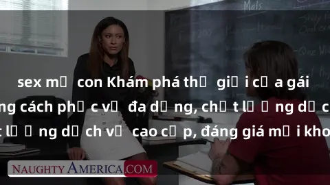 sex mẹ con Khám phá thế giới của gái gọi Việt Nam: Phong cách phục vụ đa dạng, chất lượng dịch vụ cao cấp, đáng giá mọi khoản chi phí