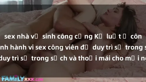 sex nhà vệ sinh công cộng Kỷ luật ở công viên: Chấn chỉnh hành vi sex công viên để duy trì sự trong sạch và thoải mái cho mọi người.