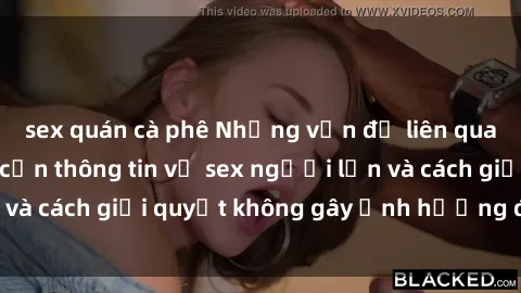 sex quán cà phê Những vấn đề liên quan đến việc tiếp cận thông tin về sex người lớn và cách giải quyết không gây ảnh hưởng đến trẻ em