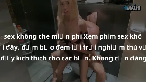 sex không che miễn phí Xem phim sex không che miễn phí tại đây, đảm bảo đem lại trải nghiệm thú vị và đầy kích thích cho các bạn. Không cần đăng ký, hoàn toàn miễn phí.